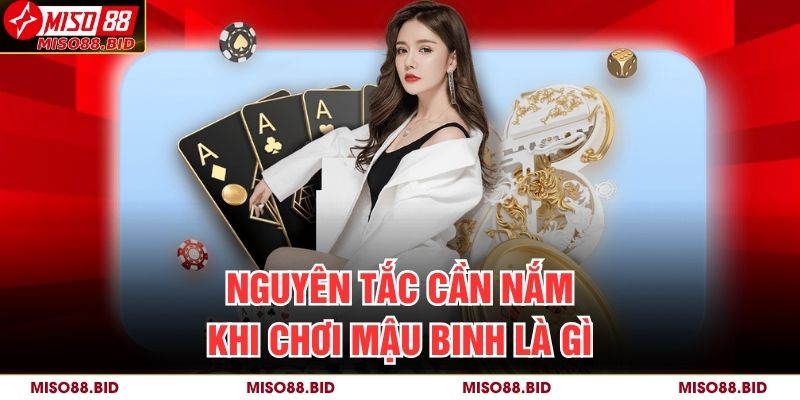 Bí Quyết Hiểu Đúng Và Chơi Chuẩn Khi Biết Mậu Binh Là Gì? 3 Nguyên tắc cần nắm khi chơi mậu binh là gì