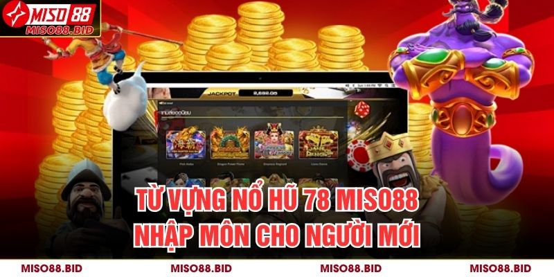 Từ vựng nổ hũ 78 MISO88 nhập môn cho người mới